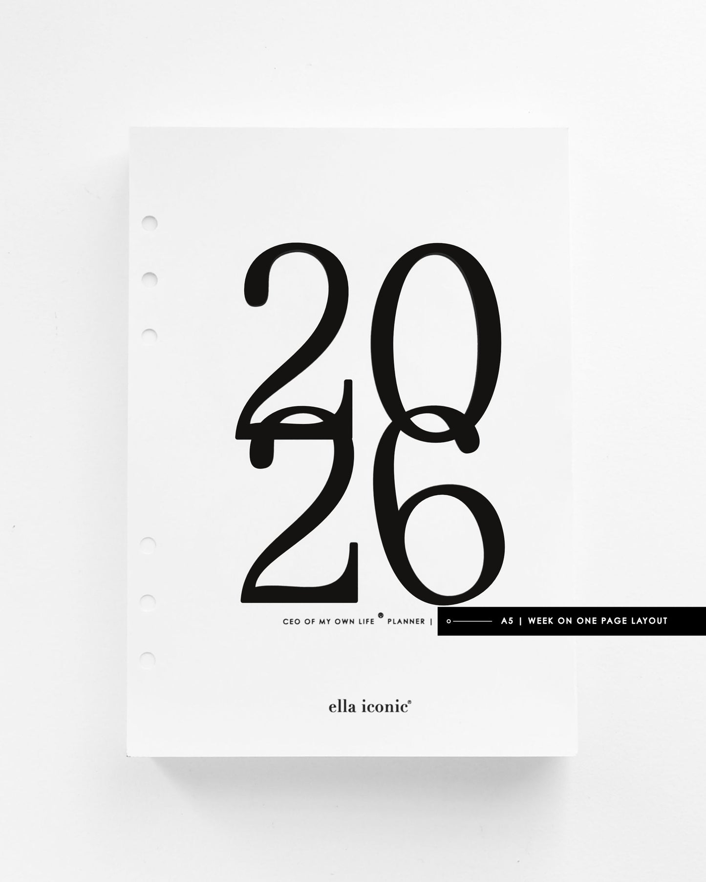 A5 2026 Weekly Life Planner Inserts - 2026 Weekly CEO of My Own Life® Planner• Week on One Page - ella iconic®